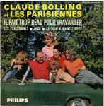 Cover for album: Claude Bolling Et Les Parisiennes – Il Fait Trop Beau Pour Travailler
