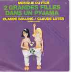 Cover for album: Claude Bolling, Claude Luter – 2 Grandes Filles Dans Un Pyjama(7