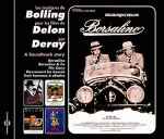 Cover for album: Les Musiques De Bolling Pour Les Films De Delon Mis En Scène Par Deray(CD, Album, Compilation, Stereo)