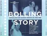 Cover for album: Bolling Story - Anthologie Des Bandes Originales 1960-1998(3×CD, Compilation)