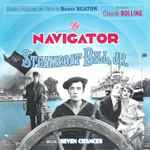 Cover for album: The Navigator / Steamboat Bill, Jr. / Seven Chances (Bandes Originales Des Films De Buster Keaton)(2×CD, Album, Compilation, Limited Edition, Remastered)