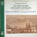 Cover for album: Le Chevalier De Saint-Georges, Brigitte Haudebourg, Jean-Jacques Kantorow – Sonates pour clavecin et violon - chefs-d'oeuvre retrouvés - première mondiale(LP, Stereo)
