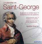 Cover for album: Le Chevalier De Saint-George - Apollon Quartet – Quatuors À Cordes Opus 14 (Troisième Livre De Quatuors)(CD, )