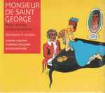 Cover for album: Monsieur De Saint-George, Luanda Siqueira, Florence Malgoire, Olivier Baumont – Plaisir D'aimer, Souffrance D'aimer(CD, Album)