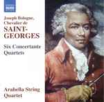 Cover for album: Joseph Boulogne, Chevalier De Saint-Georges, Arabella String Quartet – Six Concertante Quartets(CD, Album)