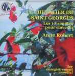 Cover for album: Le Chevalier De Saint Georges, Anne Robert – Les 10 Sonates Pour Clavecin(CD, )