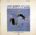 Cover for album: Stan Getz / Luiz Bonfá – Jazz Samba Encore!