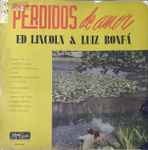 Cover for album: Ed Lincoln E Luiz Bonfá – Perdidos De Amor(LP, Album)