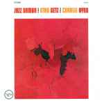 Cover for album: Stan Getz / Charlie Byrd - Stan Getz / Luiz Bonfá – Jazz Samba + Jazz Samba Encore!