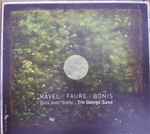Cover for album: Trio George Sand, Maurice Ravel, Mel Bonis, Gabriel Fauré – Trios Avec Piano(CD, Album)