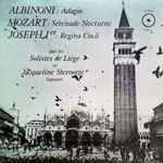 Cover for album: Albinoni / Mozart / Joseph 1er - Les Solistes De Liège, Jacqueline Sternotte – Adagio / Sérénade Nocturne / Regina Coeli(LP)