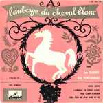 Cover for album: Luc Barney, Guy Fontagnère , Orchestre Dir. : Paul Bonneau – L'Auberge Du Cheval Blanc(7