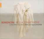 Cover for album: Bononcini, Concerto Italiano, Rinaldo Alessandrini – Messa, Stabat Mater(CD, Album)