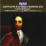Cover for album: Giovanni Battista Bononcini - Gloria Banditelli, Cristina Miatello – Cantate Da Camera(CD, Album)