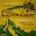 Cover for album: Borodin / Mussorgsky - Ernest Ansermet Conducting Société Des Concerts Du Conservatoire – On The Steppes Of Central Asia / Night On The Bare Mountain