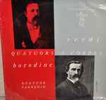 Cover for album: Giuseppe Verdi / Alexander Borodin - Le Quatuor Parrenin – Quatuors À Cordes(LP, Mono)
