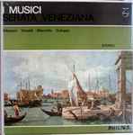 Cover for album: Albinoni, Vivaldi, Marcello, Galuppi, I Musici – Serata Veneziana