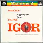 Cover for album: Borodin, Soloists, Chorus And Orchestra Of The National Opera, Belgrade, Oscar Danon – Highlights From Prince Igor(LP, Stereo)