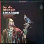 Cover for album: Boris Christoff, Chorus And Orchestra Of The National Opera Theater Of Sofia, Borodin – Prince Igor