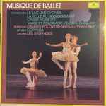 Cover for album: Pyotr Ilyich Tchaikovsky, Alexander Borodin, Léo Delibes, Frédéric Chopin – Musique de Ballet(LP)
