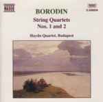 Cover for album: Borodin, Haydn Quartet, Budapest – String Quartets Nos. 1 And 2