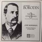 Cover for album: Borodin - Orchestra Sinfonica Di Roma (RAI), José Serebrier – The 3 Symphonies(CD, Album, Reissue)