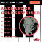 Cover for album: Alexander Goldenweiser - Tchaikovsky, Arensky, Borodin, Rachmaninov, Medtner, Goldenweiser – Alexander Goldenweiser(CD, Mono)