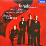 Cover for album: Smetana / Borodin, Takács Quartet – String Quartet No.1 