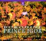 Cover for album: Borodine - Bolchoï, Melik-Pachaïeff – Prince Igor(3×CD, Reissue, Remastered)
