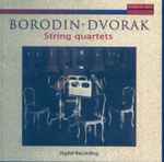 Cover for album: Borodin, Dvorak – String Quartets(CD, Album)