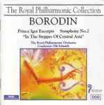 Cover for album: Borodin - The Royal Philharmonic Orchestra, Ole Schmidt – Prince Igor Excerpts / Symphony No. 2