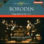 Cover for album: Borodin, Borodin Quartet (Original Members) – String Quartets Nos 1 & 2