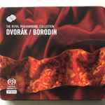 Cover for album: Antonín Dvořák, The Royal Philharmonic Orchestra, Alexander Borodin – Dvorák / Borodin(SACD, Hybrid, Album)