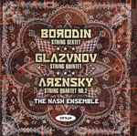 Cover for album: Borodin / Glazunov / Arensky / The Nash Ensemble – Chamber Works (String Sextet - String Quintet - String Quartet No. 2)(CD, Album)