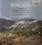 Cover for album: Borodin - Symphony Orchestra Of The Bolshoi Theatre, Mark Ermler – Symphonies Nos. 1-3 / In The Steppes Of Central Asia(2×CD, )