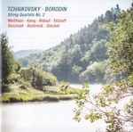 Cover for album: Tchaikovsky ∙ Alexander Borodin, Weithaas ∙ Kang ∙ Ridout ∙ Tetzlaff ∙ Reszniak ∙ Buntrock ∙ Steckel – String Quartets No. 2(CD, Stereo)