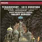 Cover for album: Tchaikovsky / Borodin / Glinka / Khachaturian / Liadov / Kirov Orchestra & Chorus Of The Kirov Opera . Valery Gergiev – Tchaikovsky 1812 • Borodin • Glinka • And More(CD, Album, Reissue)
