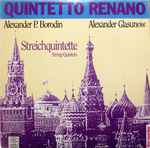 Cover for album: Alexander P. Borodin, Alexander Glasunow - Quintetto Renano – Streichquintette(LP, Stereo)