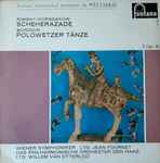 Cover for album: Korssakow / Borodin - Wiener Symphoniker, Jean Fournet, Willem Van Otterloo – Scheherazade / Polowetzer Tänze(LP, Mono)