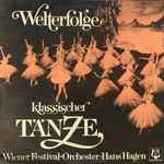 Cover for album: Alexander Borodin, Peter Iljitsch Tschaikowsky, Edvard Grieg – Welterfolge klassischer Tänze(LP, Album, Stereo)