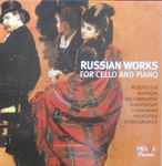 Cover for album: Rubinstein, Borodin, Rachmaninoff, Miaskovsky, Stravinsky, Prokofiev, Shostakovich – Russian Works For Cello And Piano(4×CD, , Box Set, )