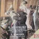 Cover for album: Modest Mussorgsky, Alexander Borodin – M. Mussorgsky-Pictures At An Exhibition, A. Borodin-Symphony No.2 in b minor(2×CD, Album, Stereo)