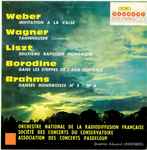 Cover for album: Weber / Wagner / Liszt / Borodine / Brahms, Orchestre National De La Radiodiffusion Française / Société Des Concerts Du Conservatoire / Association Des Concerts Pasdeloup – Concerto Popular(LP, Mono)