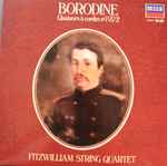 Cover for album: Fitzwilliam String Quartet, Alexander Borodin – Borodine quatuor à cordes n°1 et 2(LP, Stereo)