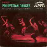 Cover for album: Borodin, Chorus Of The Prague National Theatre and Orchestra Of The Prague National Theatre, Zdeněk Chalabala – Polovtsian Dances