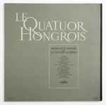 Cover for album: Le Quatuor Hongrois, Haydn, Mozart, Beethoven, Schubert, Borodin, Tchaikovsky, Dvorak – Morceaux Choisis De Quatuors A Cordes(LP, Compilation, Mono)