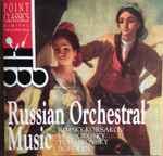 Cover for album: Rimsky-Korsakov, Mussorgsky, Tchaikovsky, Borodin – Russian Orchestral Music(CD, Compilation)