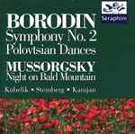 Cover for album: Borodin / Mussorgsky – Kubelik • Steinberg • Karajan – Symphony No. 2, Polovtsian Dances / Night On Bald Mountain(CD, Compilation, Remastered, Stereo)