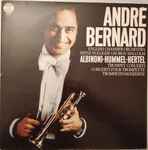 Cover for album: André Bernard, Albinoni - Hummel - Hertel – Trumpet Concerti = Concerti Pour Trompette = Trompetenkonzerte