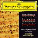 Cover for album: Rimsky-Korsakov, Borodin, Ravel - Herbert von Karajan, Orquesta Filarmónica de Berlin – Rimsky-Korsakov: Scheherazade / Borodin: Danzas Polovtsianas / Ravel: Bolero